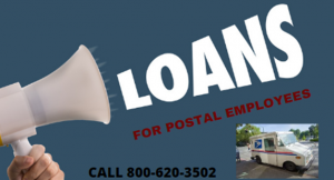 LOANS FOR POSTAL EMPLOYEES